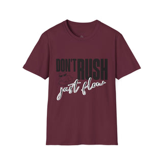 Unisex Softstyle T-Shirt - "Don't Rush, Just Flow" Calm & Relaxed Tee