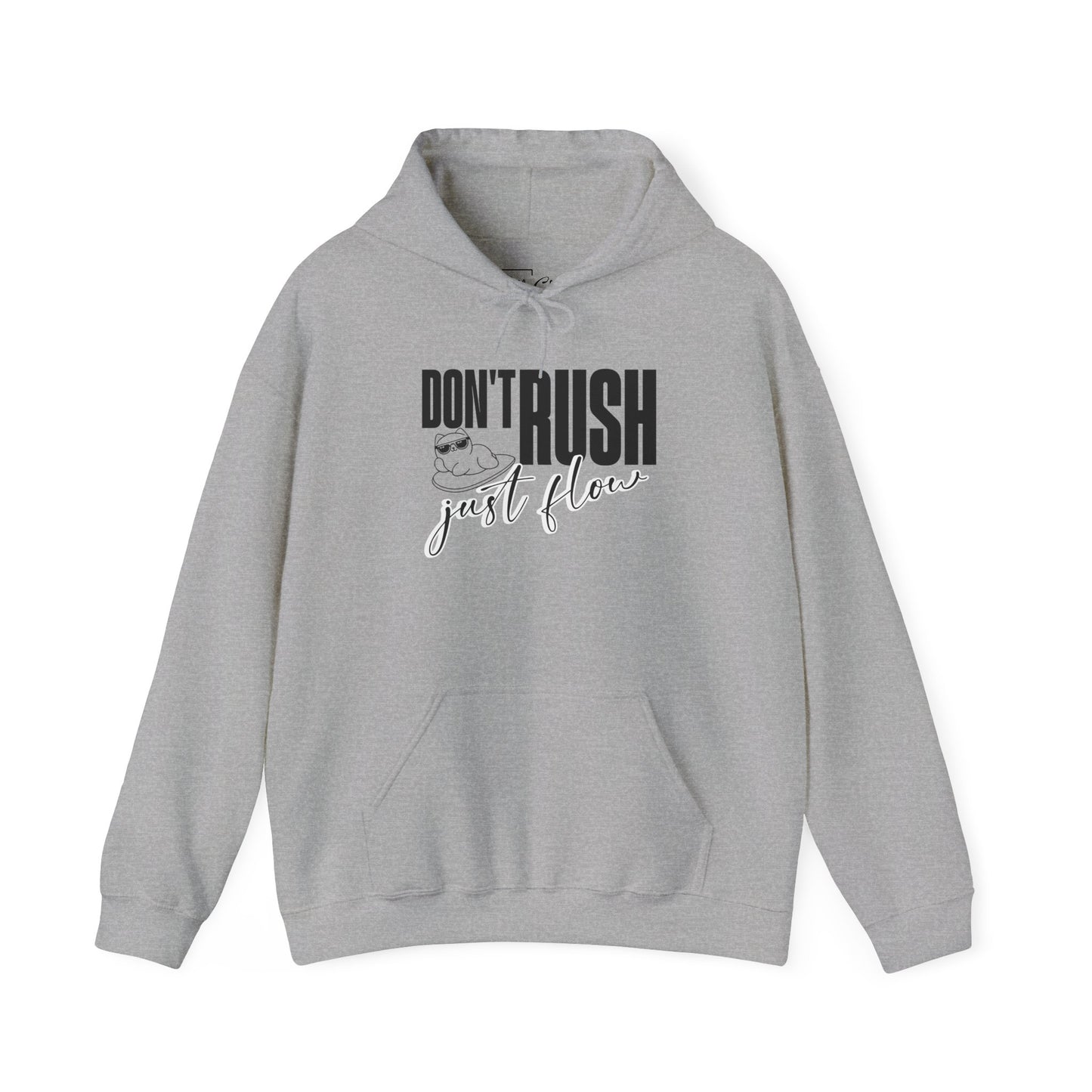 Don't Rush Just Flow Hoodie - Unisex Heavy Blend Sweatshirt for Relaxed Vibes